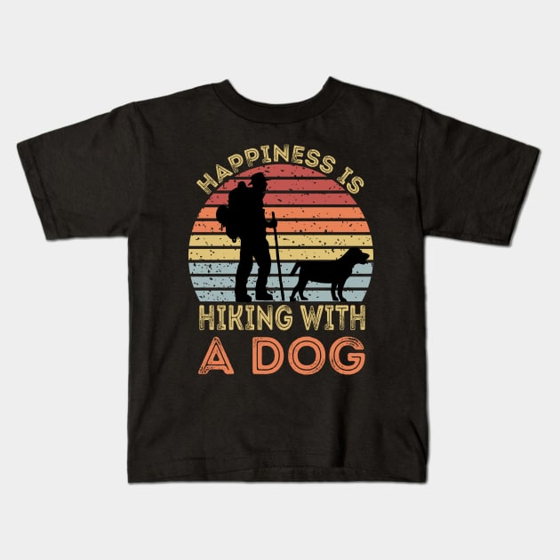 Happiness Is Hiking With A Dog Kids T-Shirt by DragonTees